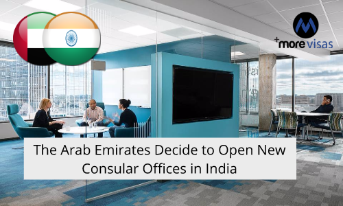 The Arab Emirates Decide to Open new Consular Offices in India