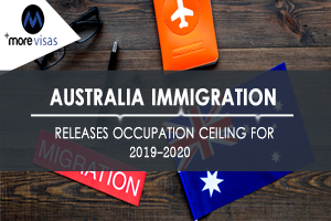 Australia Immigration: Releases Occupation Ceiling for 2019-2020