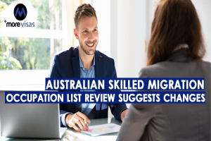 Australian Skilled Migration Occupation List Review Suggests Changes