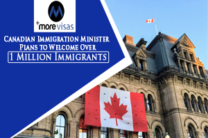 Canadian Immigration Minister Plans to Welcome Over 1 Million Immigrants