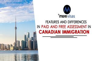 Features and Differences in Paid and Free Assessment in Canadian Immigration