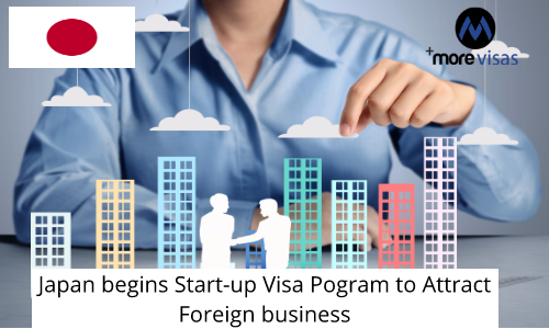 Japan Begins Start-Up Visa Program to Attract Foreign Business