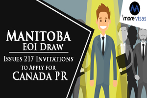 Manitoba EOI Draw: Issues 217 Invitations to Apply for Canada PR
