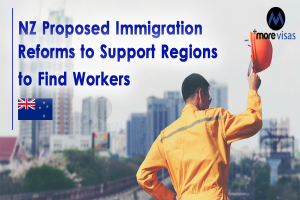 NZ Proposed Immigration Reforms to Support Regions to Find Workers