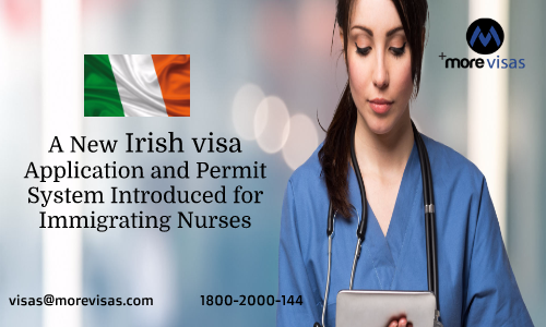 A New Irish Visa Application and Permit System Introduced for Immigrating Nurses