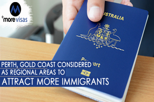 Perth, Gold Coast Considered as Regional Areas to Attract More Immigrants