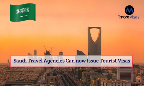 Saudi Travel Agencies can now Issue Tourist Visas