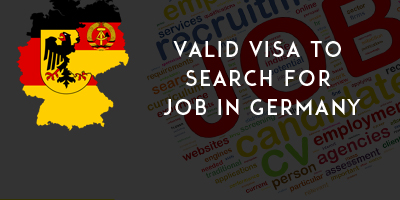 Valid Visa to search for Job in Germany